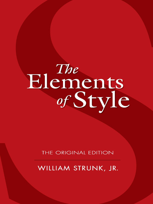 Title details for The Elements of Style by William Strunk - Available